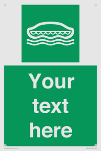 Custom sign safe condition Lifeboat